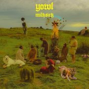 YOWL - Milksick (2023) [Hi-Res]