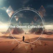 VA - The Orient Collective: Echoes Beyond Borders (2025)