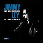 Jimmy Ley - No Excuses No Regrets (2021)