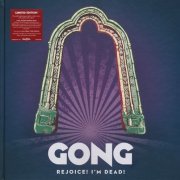 Gong ‎- Rejoice! I'm Dead! (2016) [Limited Edition] CD-Rip