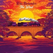 Eric Bolander - The Wind (2019)