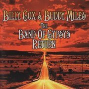 Billy Cox & Buddy Miles - The Band Of Gypsys Return (2006)