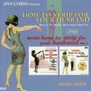 Sonny Lester - How To Strip For Your Husband Vol.1~2 (1962) [2010]