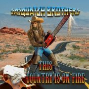 Sasquatch Brothers - This Countries on fire (2023)