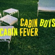 Cabin Boys - Cabin Fever (2021) Hi-Res