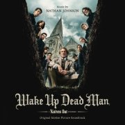 Nathan Johnson - Wake Up Dead Man: A Knives Out Mystery (Original Motion Picture Soundtrack) (2025) [Hi-Res]