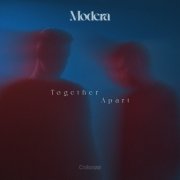 Modera - Together, Apart (2025)