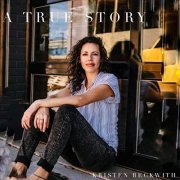 Kristen Beckwith - A True Story (2020)
