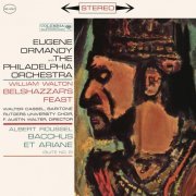 Eugene Ormandy, Philadelphia Orchestra - Walton: Belshazzar's Feast - Roussel: Bacchus et Ariane Suite No. 2 (1961)