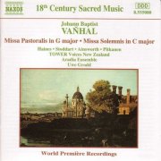 Aradia Ensemble, TOWER Voices New Zealand, Uwe Grodd - Vanhal: Missa Pastoralis & Missa Solemnis (2001)