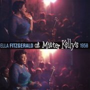 Ella Fitzgerald - Ella Fitzgerald at Mister Kelly's 1958 (2017)