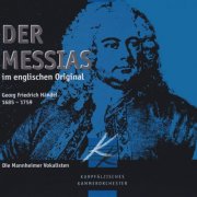 Sabine Goetz, Carolina Bengtsdotter Ljung, Christoph Wittmann, Matthias Horn, Die Mannheimer Vokalisten & Kurpfälzisches Kammerorchester Mannheim - Georg Friedrich Händel: Messiah (2025)