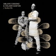 Ablaye Cissoko & Volker Goetze - Djaliya (2014)