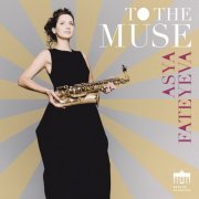 Asya Fateyeva - To the Muse (2024) [Hi-Res]