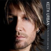 Keith Urban - Love, Pain & The Whole Crazy Thing (2006)