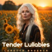 Loretta Baderca - Tender Lullabies (2024) Hi Res