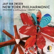 New York Philharmonic & Jaap van Zweden - Stravinsky Le Sacre du printemps; Debussy La Mer (2019) [Hi-Res]