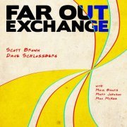 Scott Brown/David Schlossberg - Far Out Exchange (2020)