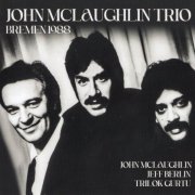 John McLaughlin Trio - Bremen 1988 (2023)