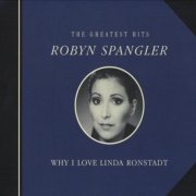Robyn Spangler - Why I Love Linda Ronstadt (2011)