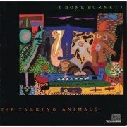 T Bone Burnett - The Talking Animals (1987)