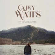 Caley Watts - River's Daughter (2026)