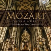 Ivan Ronda - Mozart: Organ Music  (2015)