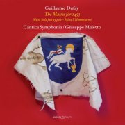 Guillaume Dufay - Messen 1453: Missa Se la face ay pale, Missa L'Homme arme - Cantica Symphonia, Giuseppe Maletto (2014)