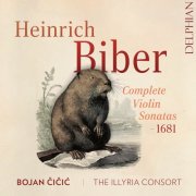 Bojan Čičić, The Illyria Consort - Heinrich Biber: Complete Violin Sonatas - 1681 (2025) [Hi-Res]