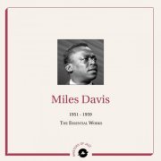 Miles Davis - Masters of Jazz Presents: Miles Davis (1951 - 1959 The Essential Works) (2021) FLAC