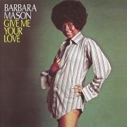 Barbara Mason - Give Me Your Love (2009)