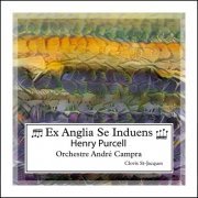 Orchestre André Campra - Ex Anglia Se Induens (2020)