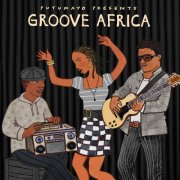 Putumayo - Groove Africa by Putumayo (2025)