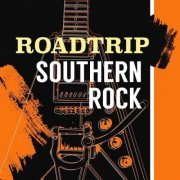 VA - Road Trip: Southern Rock (2023)