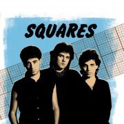 Squares & Joe Satriani - Best of the Early 80's Demos (2019) [Hi-Res]