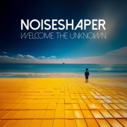 Noiseshaper - Welcome The Unknown (2025)