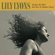 Lily Lyons - Re-Open the World (Live from St Matthias Church) (2026) Hi Res