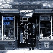 Woodrow & Co. - Electric Soup (2016)