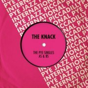 The Knack - The Pye Singles As & Bs (2021)