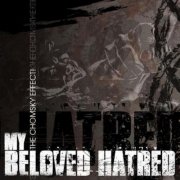 My Beloved Hatred - The Chomsky Effect (2025)