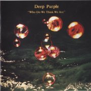 Deep Purple - Who Do We Think We Are (1973) [2000]