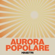Ministri - Aurora Popolare (2025) Hi-Res