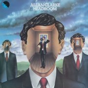 Allan Clarke - Headroom (Reissue) (1973/2010) Lossless