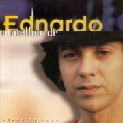 Ednardo - O Melhor de Ednardo (2019)