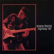 Shane Theriot - Hwy 90 (2000)