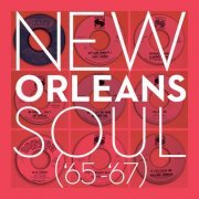 VA - New Orleans Soul ('65-'67) (2018)