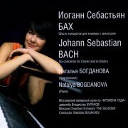 Natalya Bogdanova, Vladislav Bulakhov, The Seasons Moscow Chamber Orchestra - Johann Sebastian Bach: Six Concertos for Clavier and Orchestra (2017)