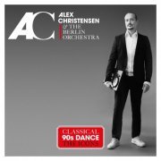 Alex Christensen & The Berlin Orchestra - Classical 90s Dance: The Icons (2023) Hi-Res