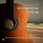 Pedro López, Latin Music Collective - Sentimental Guitar (2026) Hi-Res