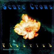 Scare Crows - Flourish (2025 Remaster) (2025) Hi Res